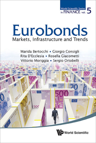 EURO BONDS: MARKETS, INFRASTRUCTURE & TRENDS: Markets, Infrastructure and Trends