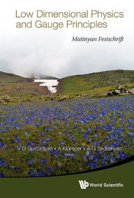 Title: LOW DIMENSIONAL PHYSICS & GAUGE PRINCIPLES: Matinyan's Festschrift, Author: Vahe G Gurzadyan