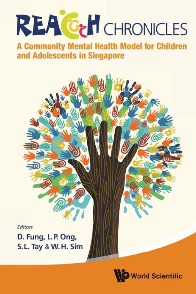 Reach Chronicles: A Community Mental Health Model For Children And Adolescents Singapore