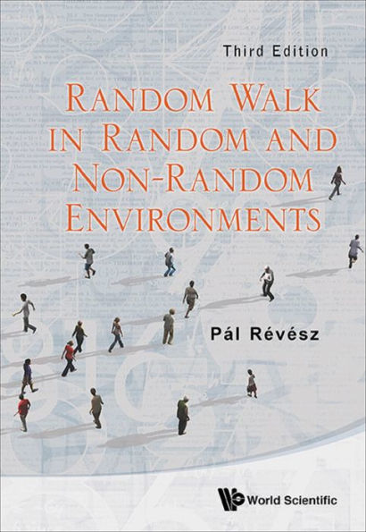 Random Walk In Random And Non-random Environments (Third Edition)