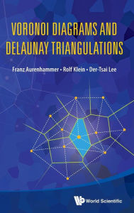 Book free download Voronoi Diagrams and Delaunay Triangulations by Franz Aurenhammer, Rolf Klein, Der-Tsai Lee