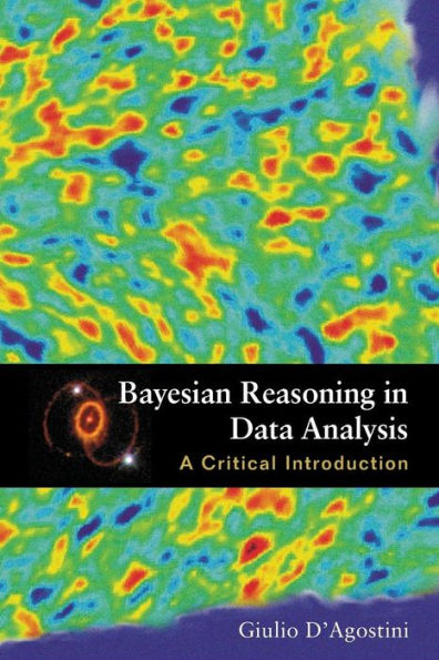 Bayesian Reasoning In Data Analysis: A Critical Introduction