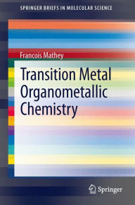 Title: Transition Metal Organometallic Chemistry, Author: Francois Mathey