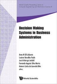 Title: DECISION MAKING SYSTEMS IN BUSINESS ADMINISTRATION, Author: Jose M Merigo-lindahl