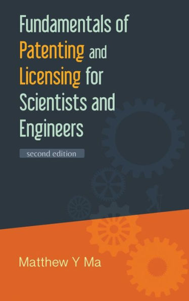 Fundamentals Of Patenting And Licensing For Scientists And Engineers (2nd Edition) / Edition 2