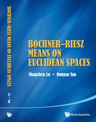 Title: BOCHNER-RIESZ MEANS ON EUCLIDEAN SPACES, Author: Dunyan Yan