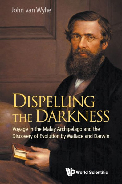 Dispelling the Darkness: Voyage Malay Archipelago and Discovery of Evolution by Wallace Darwin