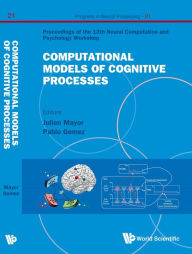 Title: COMPUTATIONAL MODELS OF COGNITIVE PROCESSES, Author: Julien Mayor