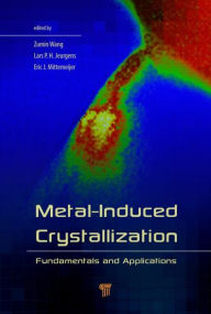 Title: Metal-Induced Crystallization: Fundamentals and Applications / Edition 1, Author: Zumin Wang