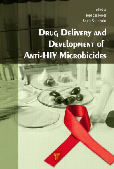 Drug Delivery and Development of Anti-HIV Microbicides / Edition 1