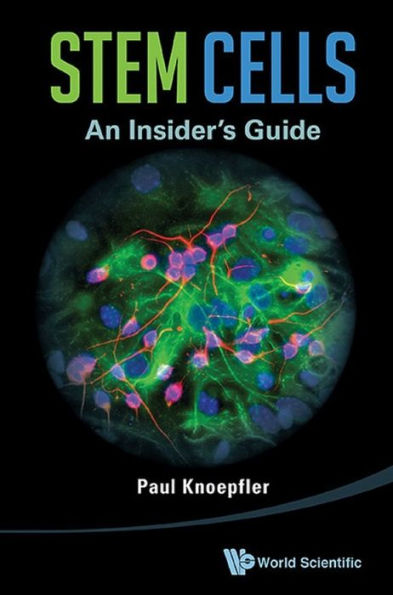 STEM CELLS: AN INSIDER'S GUIDE: An Insider's Guide