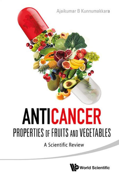 Anticancer Properties Of Fruits And Vegetables: A Scientific Review