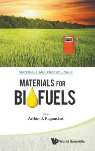 Title: Materials For Biofuels, Author: Arthur J Ragauskas