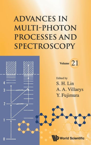 Advances In Multi-photon Processes And Spectroscopy, Volume 21