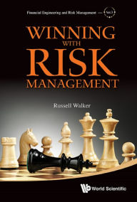Title: WINNING WITH RISK MANAGEMENT, Author: Russell Walker