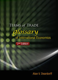 Title: TERMS OF TRADE (2ND ED): Glossary of International Economics, Author: Alan V Deardorff