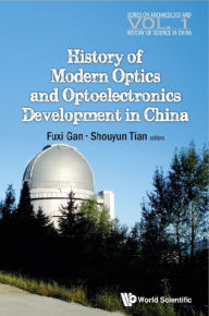 Title: HISTORY OF MODERN OPTICS & OPTOELECTRONICS DEVELOP IN CHINA, Author: Shouyun Tan