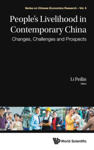 Title: People's Livelihood In Contemporary China: Changes, Challenges And Prospects, Author: Peilin Li