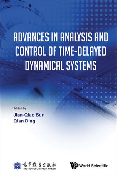 ADV IN ANALYSIS AND CONTROL OF TIME-DELAYED DYNAMICAL SYSTEM