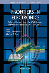 Title: FRONTIERS IN ELECTRONICS-WOFE 11, Author: Sorin Cristoloveanu