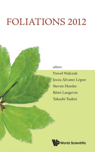 Foliations 2012 - Proceedings Of The International Conference