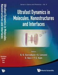 Title: ULTRAFAST DYNAMICS IN MOLECULES, NANOSTRUCTURES & INTERFACES, Author: Guglielmo Lanzani