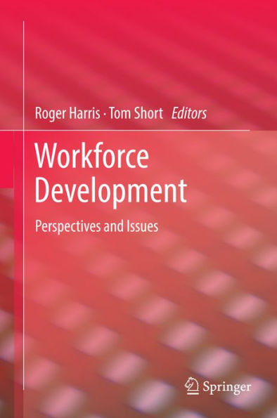 Workforce Development: Perspectives and Issues