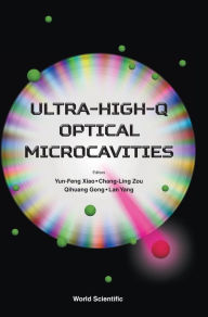 Title: Ultra-high-q Optical Microcavities, Author: Yun-feng Xiao