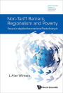 NON-TARIFF BARRIERS, REGIONALISM AND POVERTY: Essays in Applied International Trade Analysis