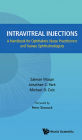 INTRAVITREAL INJECTIONS: A Handbook for Ophthalmic Nurse Practitioners and Trainee Ophthalmologists