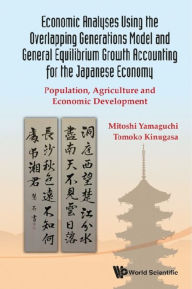 Title: ECO ANAL USING OVERLAPP GENERA MODEL & GEN EQUIL GROWTH ACC: Population, Agriculture and Economic Development, Author: Mitoshi Yamaguchi