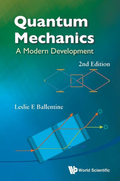 Quantum Mechanics: A Modern Development (2nd Edition) / Edition 2