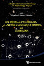 NEW RESULTS & ACTUAL PROBLEMS IN PARTICLE PHY & ASTROPARTI..: Proceedings of XXIXth International Workshop on High Energy Physics