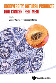Title: Biodiversity, Natural Products And Cancer Treatment, Author: Thomas Efferth