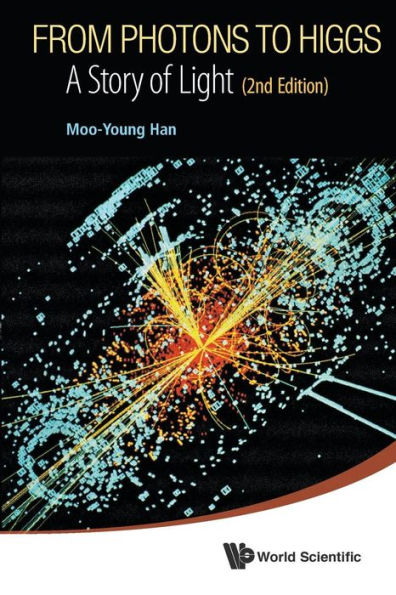 From Photons To Higgs: A Story Of Light (2nd Edition) / Edition 2