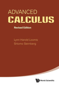 Title: Advanced Calculus (Revised Edition), Author: Lynn Harold Loomis