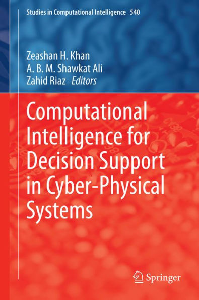 Computational Intelligence for Decision Support in Cyber-Physical Systems