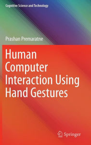 Title: Human Computer Interaction Using Hand Gestures, Author: Prashan Premaratne