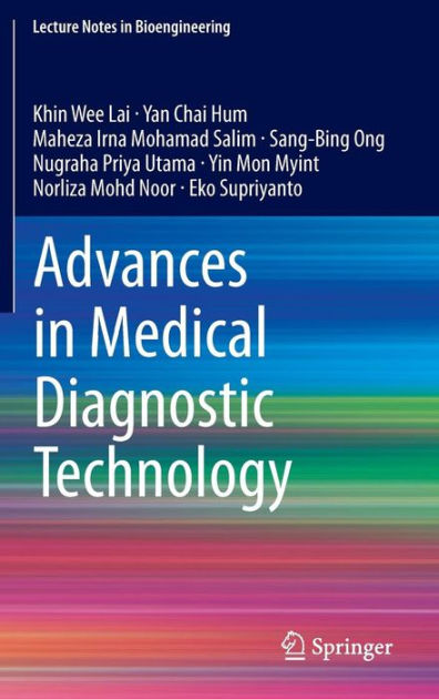 Advances in Medical Diagnostic Technology by Khin Wee Lai, Yan Chai Hum ...