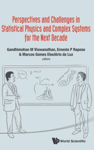 Title: Perspectives And Challenges In Statistical Physics And Complex Systems For The Next Decade, Author: Gandhimohan M Viswanathan