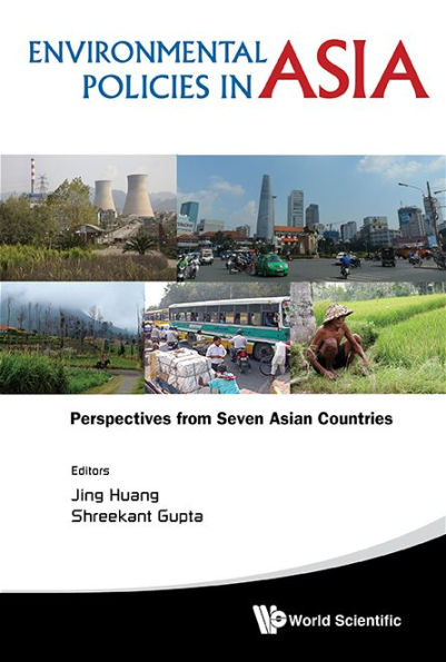 Environmental Policies In Asia: Perspectives From Seven Asian Countries