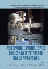 Title: Astroparticle, Particle, Space Physics And Detectors For Physics Applications - Proceedings Of The 14th Icatpp Conference, Author: Simone Giani