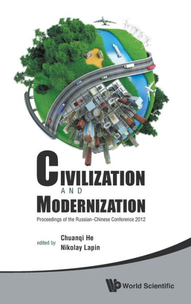 Civilization And Modernization - Proceedings Of The Russian-chinese Conference 2012