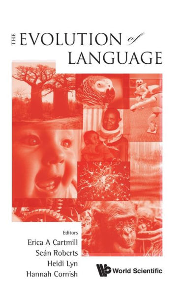 Evolution Of Language, The - Proceedings Of The 10th International Conference (Evolang10)