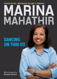 Title: Dancing On Thin Ice, Author: Marina Mahathir