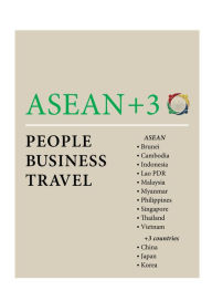 Title: ASEAN + 3: People, Business, Travel, Author: Chris Horton