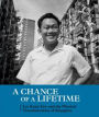 A Chance of a Lifetime: Lee Kuan Yew and the Physical Transformation of Singapore