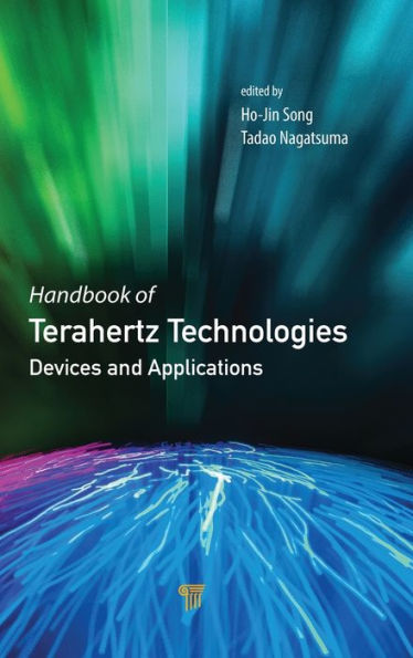 Handbook of Terahertz Technologies: Devices and Applications / Edition 1