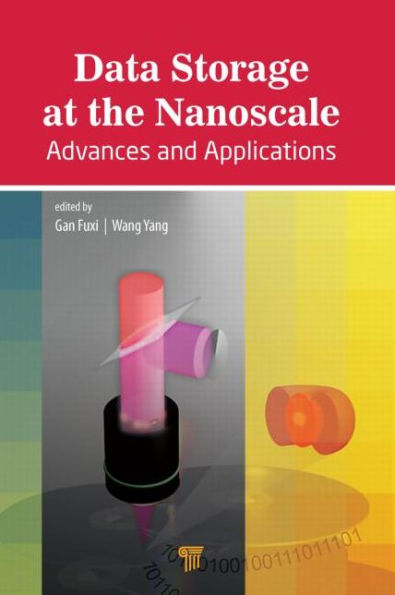 Data Storage at the Nanoscale: Advances and Applications / Edition 1