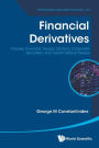 Financial Derivatives: Futures, Forwards, Swaps, Options, Corporate Securities, And Credit Default Swaps